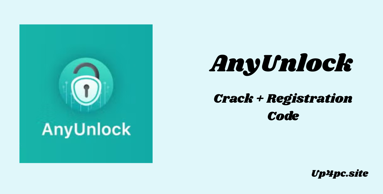 AnyUnlock 2.1.0 Crack + Registration Code  [Free Download]